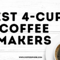 Best 4-Cup Coffee Makers