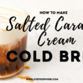 Salted Caramel Cream Cold Brew starbucks