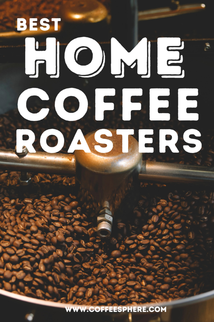 Best Home Coffee Roasters