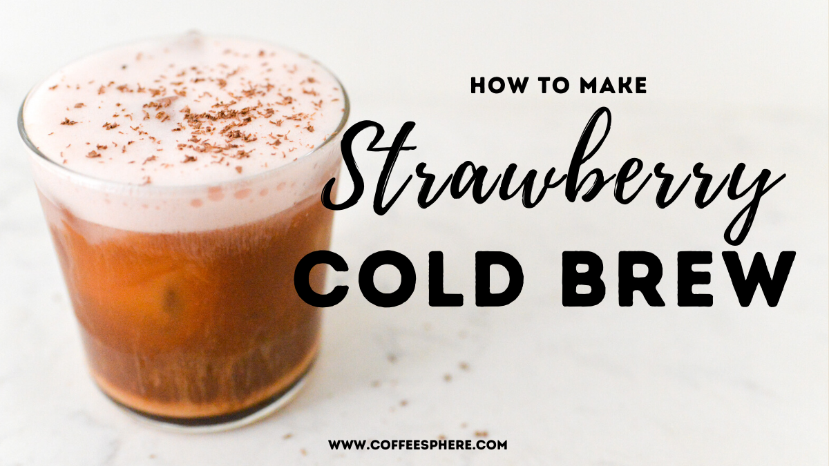 strawberry cold brew starbucks secret menu