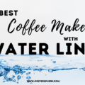 Best Coffee Makers with Water Lines