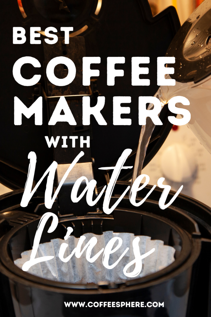 Best Coffee Makers with Water Lines Plumbed