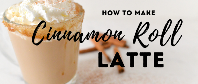 how to make Cinnamon Roll Latte