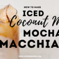 how to make iced coconutmilk mocha macchiato