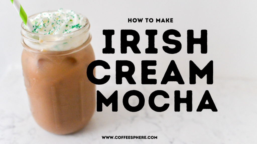 Irish Cream Mocha Hot Or Iced