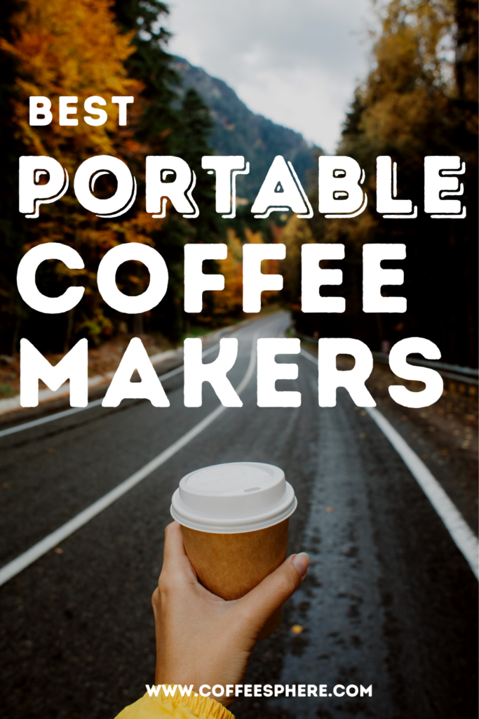 Best Portable Coffee Makers