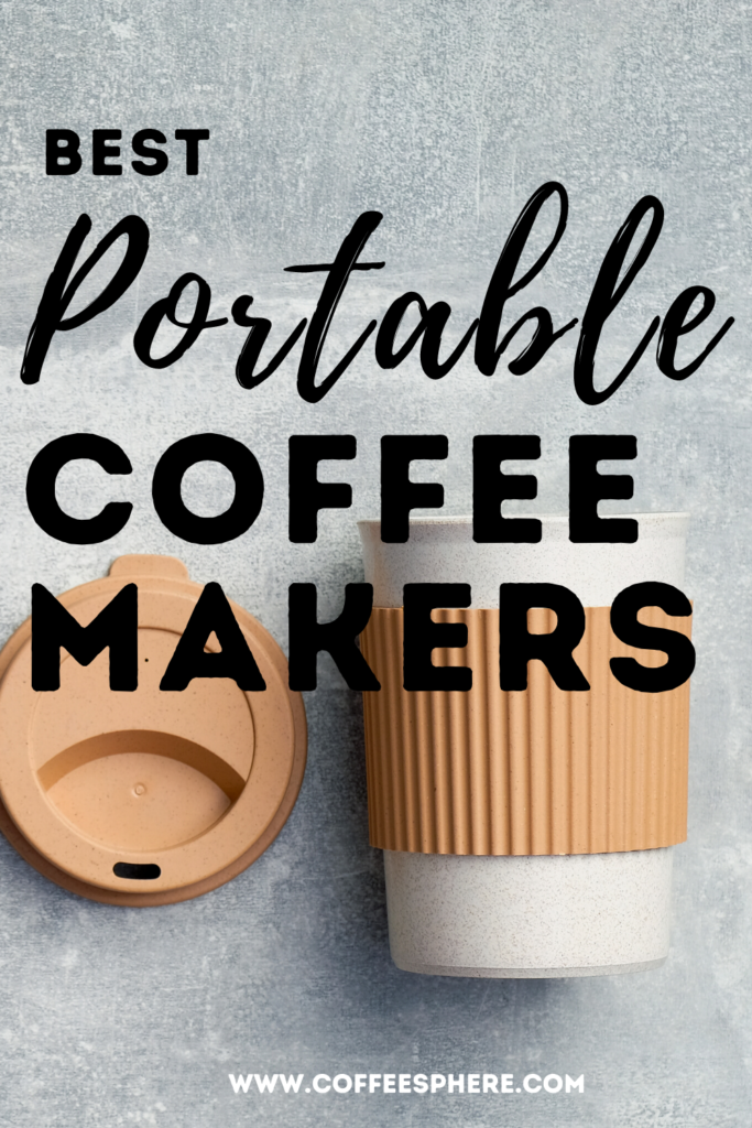 Best Portable Coffee Makers