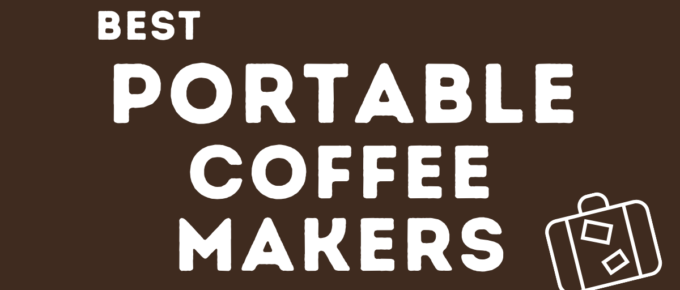 best portable coffee makers