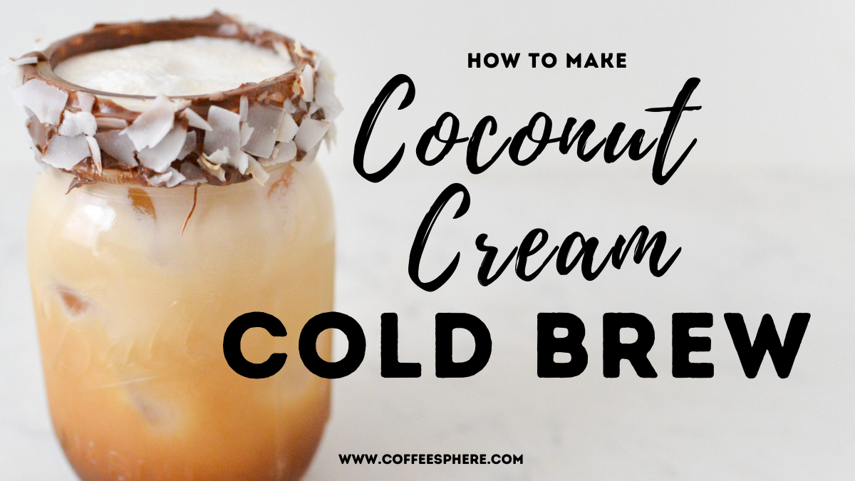 Coconut Cream Cold Brew