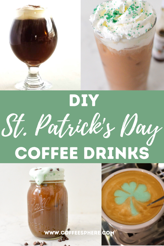 DIY St Patricks Day Coffee Drinks Recipes