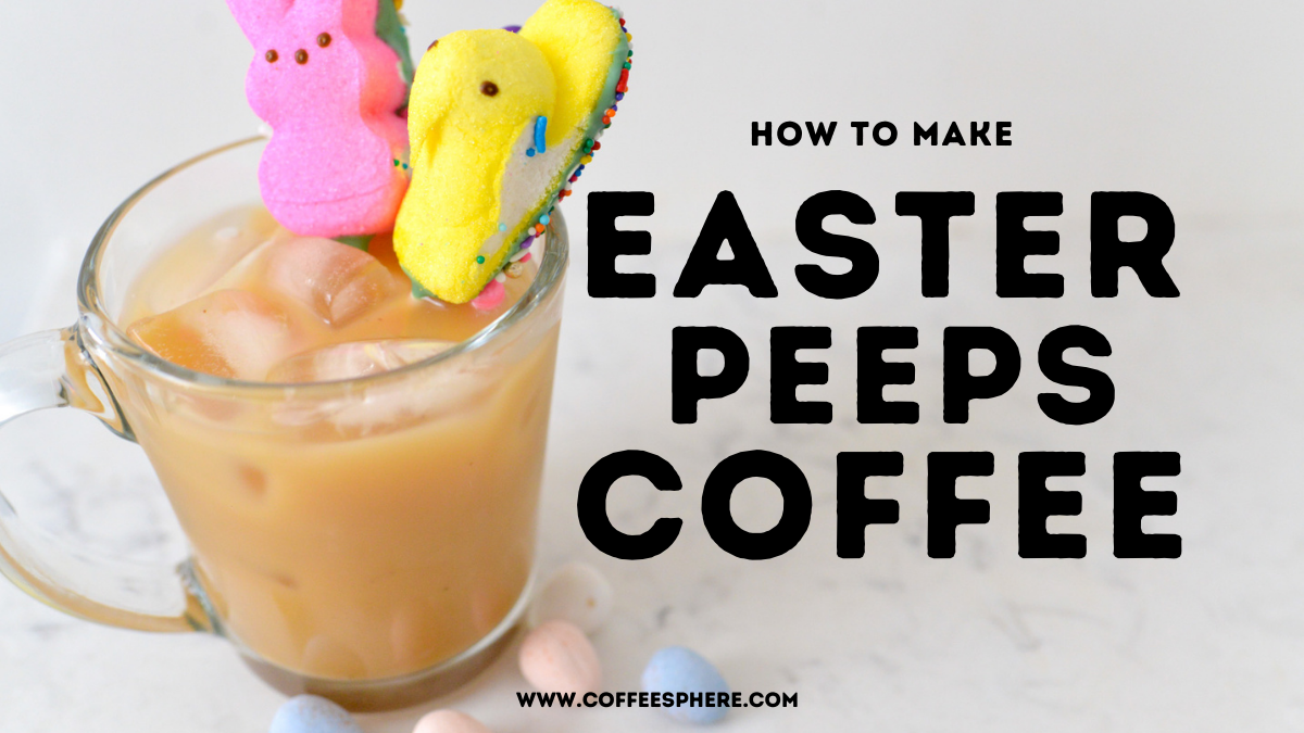 Easter Peeps Coffee