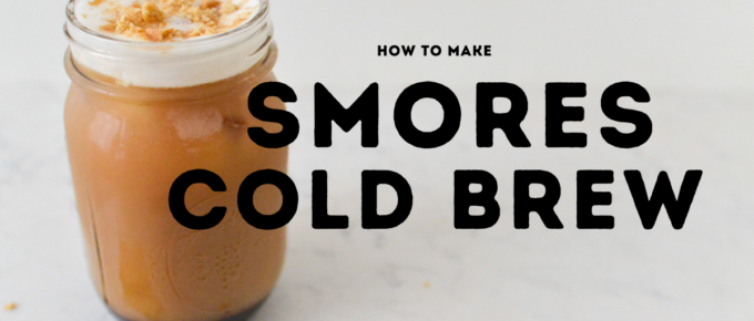 S'mores Cold Brew