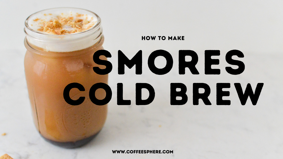 S'mores Cold Brew