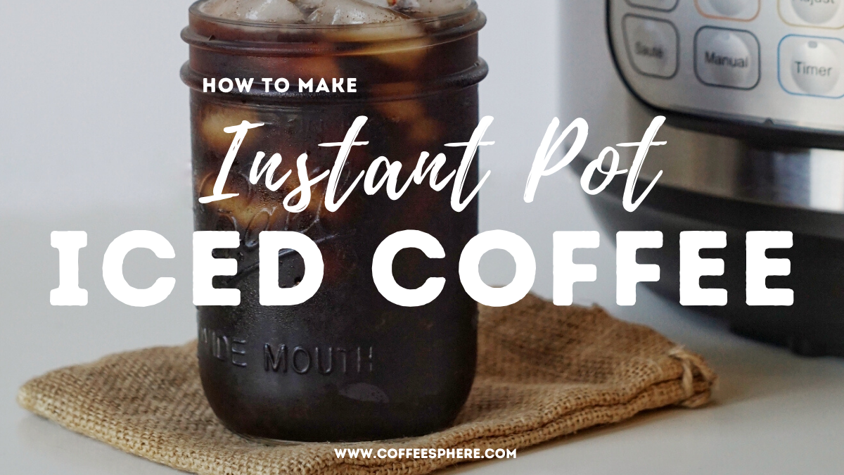 Instant Pot Iced Coffee