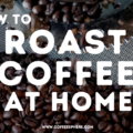 How to roast coffee at home