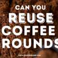 Can You Reuse Coffee Grounds?