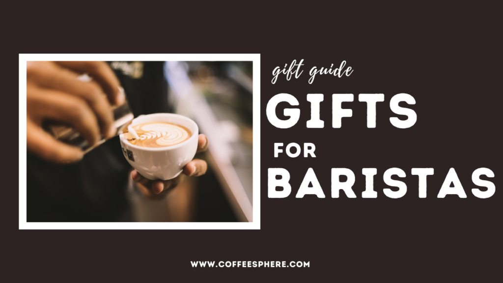 Gifts for Baristas