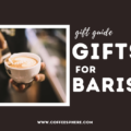 Gifts for Baristas